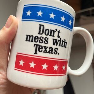 Don’t mess with Texas! Patriotic Mug with Texas Slogan